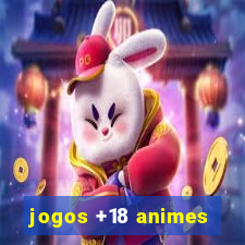 jogos +18 animes